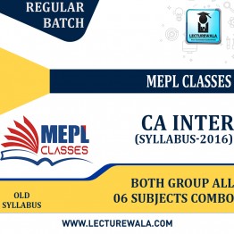 CA Inter Both Group All 06 Subject Combo Regular Course : Video Lecture + Study Material by MEPL CLASSES (For May / Nov 2023)