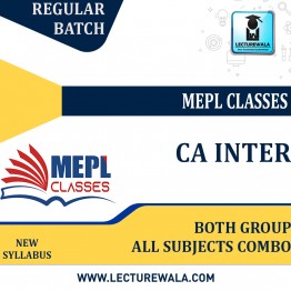 CA Inter Both Group Combo Regular Course : Video Lecture + Study Material by MEPL CLASSES (For May / Nov 2023)