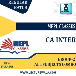 CA Inter Group 2 All 4 Paper Combo Regular Course : Video Lecture + Study Material by MEPL CLASSES (For May / Nov 2023)
