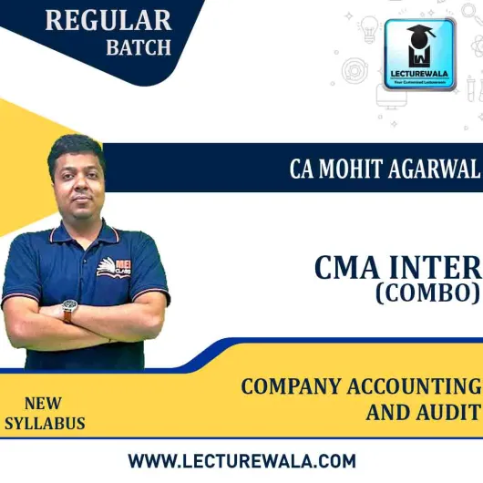 CMA Inter Company Accounts & Audit Combo (group-2) Regular Course by CA Mohit Agarwal : Pen drive / Online classes.