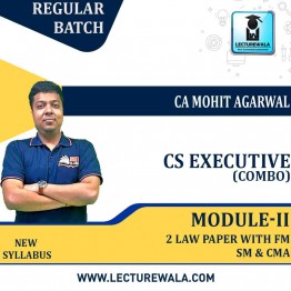 CS Executive Module - ll, 2 Law Paper + FM-SM & CMA Regular Course : Video Lecture + Study Material By MEPL CLASSES ( CA Mohit Agarwal) (For June 2022 & Dec 2022)