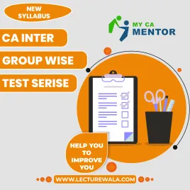MyCA Mentor Individual Chapter Wise + Units + Prelims Test Series For CA Inter: Test Series
