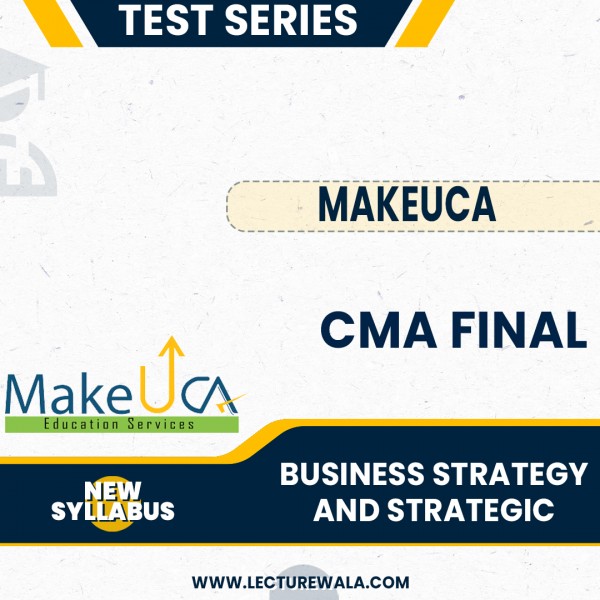 CMA Final Group 1 Business Strategy And Strategic Old Test Series By MakeUCA
