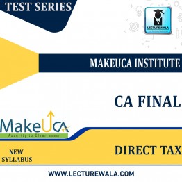 CA Final Direct Tax New Test Series By MakeUCA