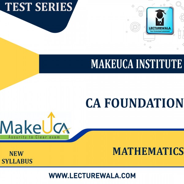 CA Foundation Mathematics New Test Series By MakeUCA