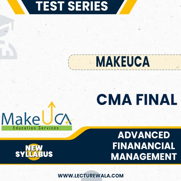 CMA Final Group 1 Advanced Finanancial Management Old Test Series By MakeUCA