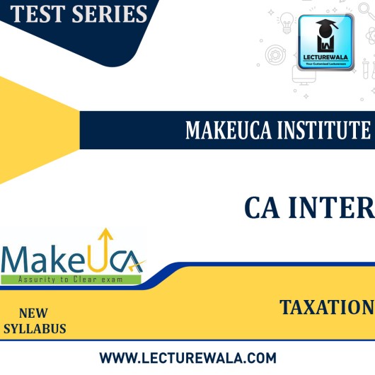 CA Inter Taxation New Test Series By MakeUCA