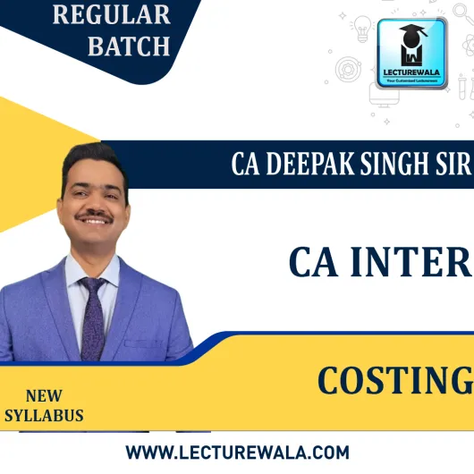 CA Inter Costing Regular Course by CA Deepak Singh : Pen Drive / Online Classes CA Inter Costing Regular Course by CA Deepak Singh : Pen Drive / Online Classes