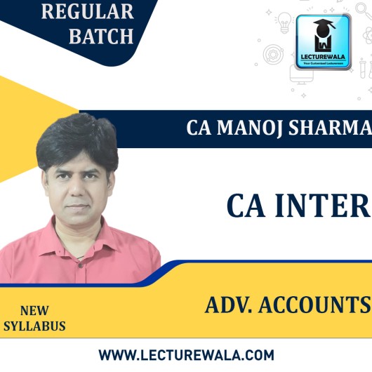 CA Inter Adv. Accounts Regular Course By CA Manoj Sharma : Pen Drive / Online Classes