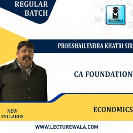 CA Foundation Economics (Paper-4) Regular Course PROF.SHAILENDRA KHATRI SIR Prof shailendra khatri sir : Pen Drive / Online Classes
