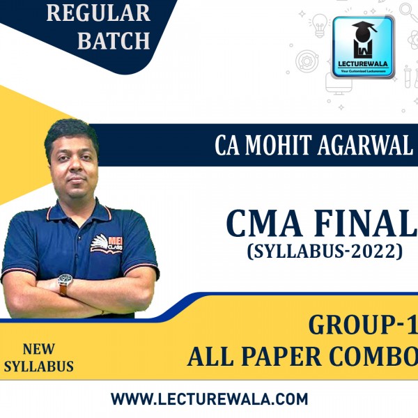 CMA Final Group 1 All papers COMBO New Syllabus Regular Course By CA Mohit Agarwal : Pen drive / Online classes.