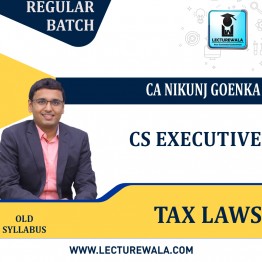 CS Executive Module-1 Tax Laws New Syllabus Regular Course : Video Lecture + Study Material By CA NIKUNJ GOENKA SIR (For Dec 2023)