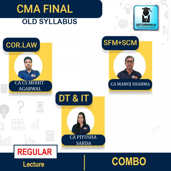 CMA Final Group 1 All papers COMBO Old Syllabus Regular Course : Video Lecture + Study Material By CA Mohit Agarwal (For May 2023 & Onward)