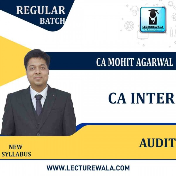 CA Inter Audit New Syllabus Regular Course : Video Lecture + Study Material By CA Mohit Agarwal (For May 2022 & Nov. 2022)