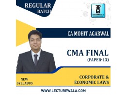 CMA Final Corporate  & Economic Laws  (paper - 13) Regular Course : Video Lecture + Study Material by CA Mohit Agarwal (For Dec 22 and June 23)