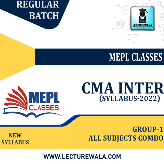 CMA INTER Group - 1 Combo Regular Batch (New Syllabus -2022 ) : by MEPL CLASSES : Online classes CMA INTER Group - 1 Combo Regular Batch (New Syllabus -2022 ) : by MEPL CLASSES : Online classes