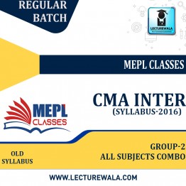 CMA INTER Group - 2  Combo Regular Batch  (Old Syllabus -2016 )  : Video Lectures + Study Material  by MEPL CLASSES (For June & Dec 2023)