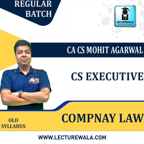 CS Executive Company Law Regular Course Old Syllabus By MEPL CLASSES (CA Mohit Agarwal) : Pen drive / Online classes.