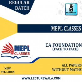 CA FOUNDATION - ALL PAPERS WITHOUT MATHS Face To Face Batch By Mepl Classes: Face To Face Classes.