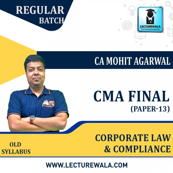 CMA Final Corporate law & Compliance (paper - 13) Regular Course by CA Mohit Agarwal : Pen Drive / Online Classes
