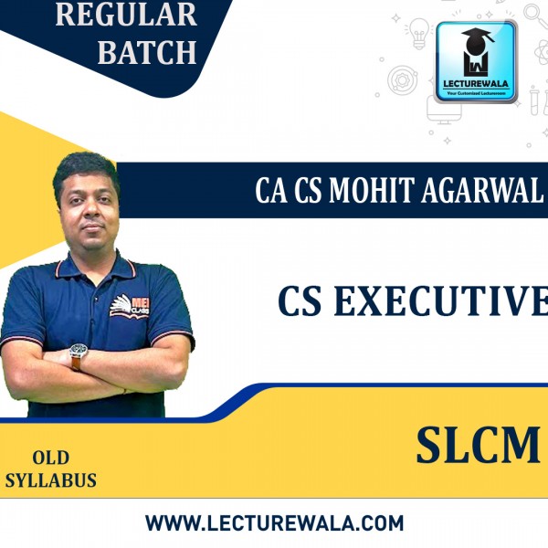 CS Executive EBCL  OLD Syllabus Regular Course Group 2 by CS Mohit Agarwal : Online Classes