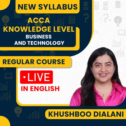 ACCA Business Technology Live Batch For Sep 25 By Khushboo Dialani : Online Classes ACCA Business Technology Live Batch For Sep 25 By Khushboo Dialani : Online Classes