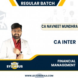CA Navneet Mundra Financial Management (FM) Group 2 New Syllabus Regular Classes For CA Inter: Google Drive Classes