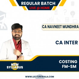 CA Navneet Mundhra Cost & Management Accounting & FM-SM New Syllabus COMBO For CA Inter : Live Online Classes