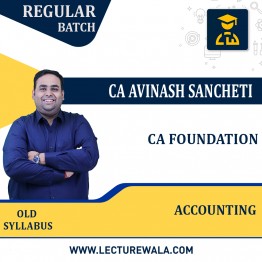 CA Foundation Accounting  Regular Course By CA Avinash Sancheti : Online / Pendrive classes.