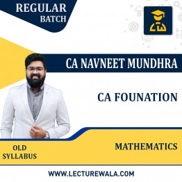 CA Foundation Mathematics  Regular Course By CA Navneet Mundhra : Pendrive/Online classes.
