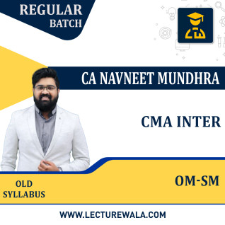 CMA Inter OMSM Regular Course Old Syllabus By CA Navneet Mundhra: Pendrive / Online Classes. CMA Inter OMSM Regular Course Old Syllabus By CA Navneet Mundhra: Pendrive / Online Classes.