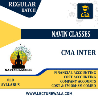 CMA Inter all 4 practical papers + OMSM combo - Financial Accounting + Cost Accounting + Company Accounts + Cost & FM Regular Course Old Syllabus By Navin Classes: Online Classes. CMA Inter all 4 practical papers + OMSM combo - Financial Accounting + Cost Accounting + Company Accounts + Cost & FM Regular Course Old Syllabus By Navin Classes: Online Classes.