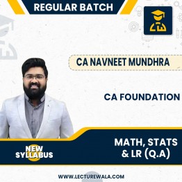CA Foundation New Syllabus Math, Stats & LR (Q.A) Regular Course: By CA Navneet Mundhra: Live online classes