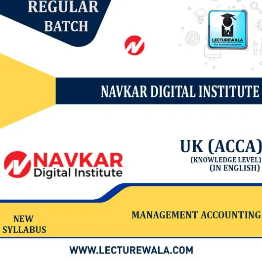 UK ACCA Management Accounting (MA) Full Course : Video Lecture + Study Material By Navkar Digital Institute 