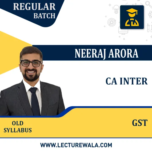 CA Inter GST (IDT) Regular Video Lectures By Neeraj Arora : Pen drive / Google drive.