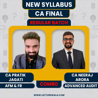 CA Final FR & AFM By CA Pratik Jagati & Audit By CA Neeraj Arora : Online Classes CA Final FR & AFM By CA Pratik Jagati & Audit By CA Neeraj Arora : Online Classes
