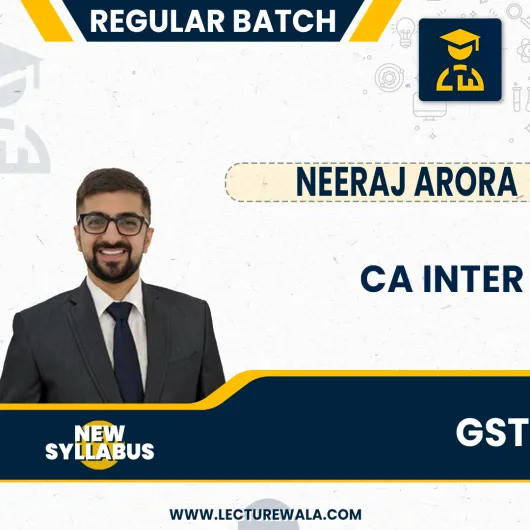 CA Inter GST (IDT) Regular Video Lectures By Neeraj Arora : Pen drive / Google drive.