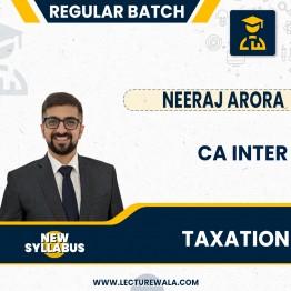 CA Inter Taxation (DT IDT) Regular Video Lectures By Neeraj Arora : Pen drive / Google drive.