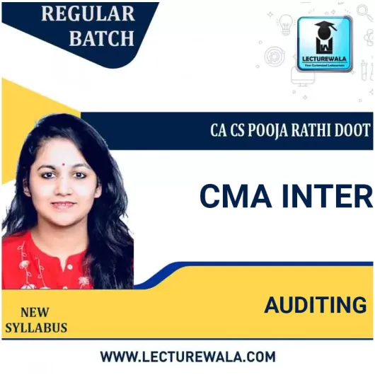 CMA Intermediate Auditing Regular Course By CA CS POOJA RATHI DHOOT (DISA): Pen drive / Google Drive.