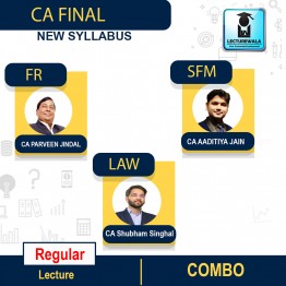 CA Final FR, SFM & LAW Combo Regular Course New Syllabus : Video Lecture + Study Material By CA Parveen Jindal  CA Shubham Singhal aAnd CA Aaditya Jain  (For MAY 2022 & Nav2022 )