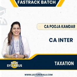 CA Inter New Syllabus Taxation (DT & GST) Fastrack Course By CA Pooja Kamdar: Google drive.