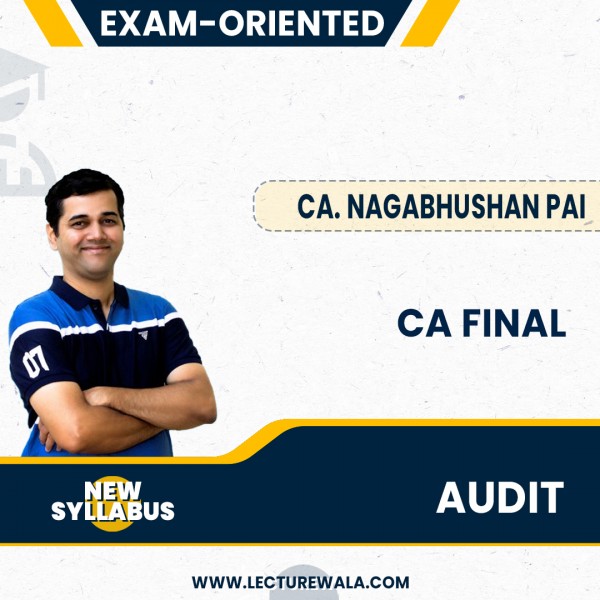 CA Final AUDIT Exam-oriented Regular Complete Syllabus By CA. Nagabhushan Pai: Google Drive.