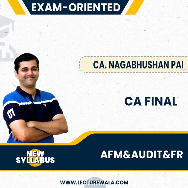 CA Final Advance Financial Management & Audit & FR Combo Exam-oriented Regular course  By CA. Nagabhushan Pai: Google Drive.