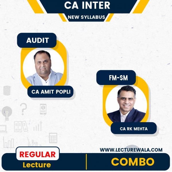 CA Inter Group 2 Combo Audit & FM-SM by CA Amit Popli & RK Mehta  : Google Drive / Online Classes