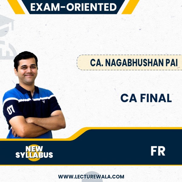 CA Final Financial Reporting Exam-oriented Regular Complete Syllabus By CA. Nagabhushan Pai: Google Drive.