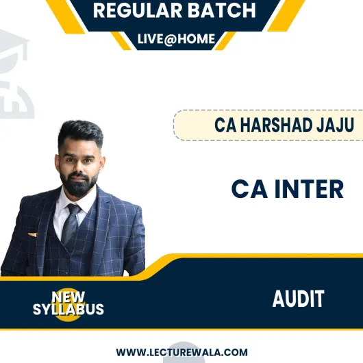 CA Inter Audit New Syllabus Live @ home Regular Course By CA Harshad Jaju: Online Live Classes