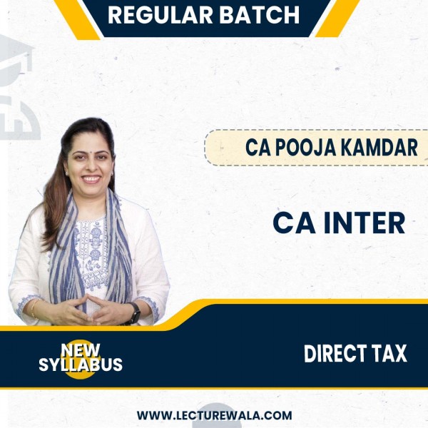 CA Inter Direct Tax New Syllabus Regular Course By CA Pooja Kamdar: Google Drive / Pen Drive