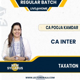 CA Inter Taxation (DT & GST) New Syllabus Live @ Home Regular Course By CA Pooja Kamdar: Live Online Classes