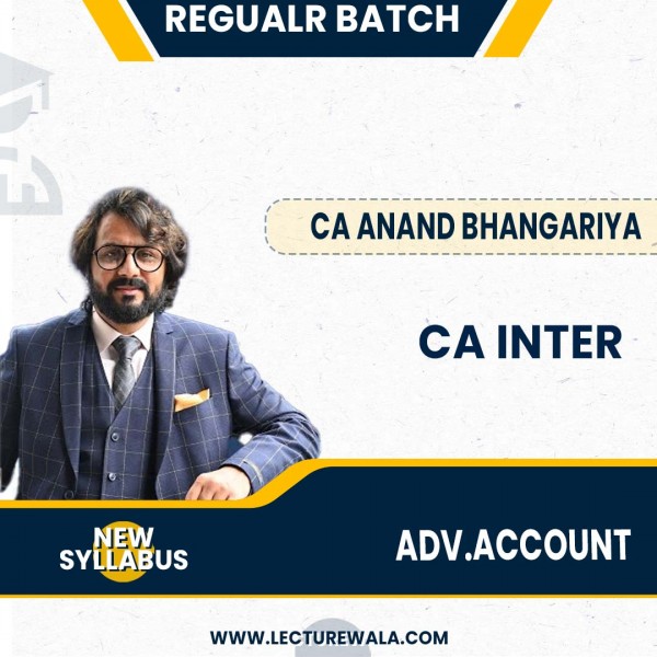 CA inter Adv.Accounts New Syllabus Regular Btach For Nov 24 By CA Anand Bhangariya: Pen drive / Google drive.