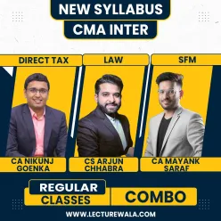  CS LLM Arjun Chhabra Law, CA NIKUNJ GOENKA DT, CA Mayank Saraf SFM Regular Online Combo Classes For CMA Final